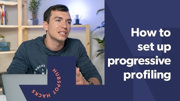 Smarter Forms in HubSpot with Progressive Profiling