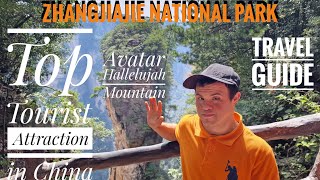 Zhangjiajie National Park, Avatar Mountain,Top Tourist Attraction in China ,Travel Guide