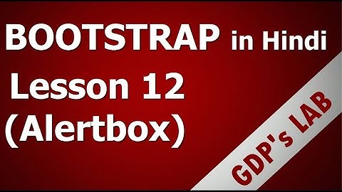 alert and bootstrap | Lesson 12 | bootstrap in Hindi