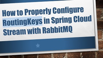 How to Properly Configure RoutingKeys in Spring Cloud Stream with RabbitMQ