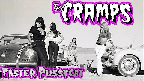 The Cramps - Faster Pussycat (Fan Video)