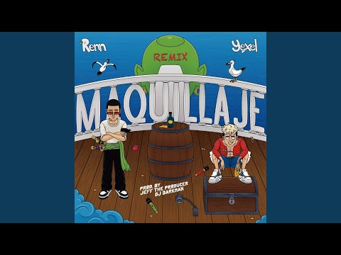 Renn & Yexel - Maquillaje (Remix)