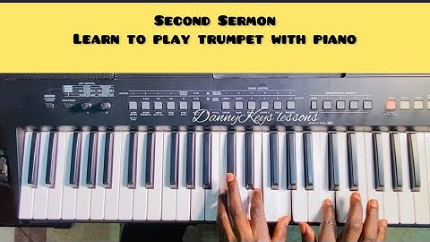SECOND SERMON || How to Play Trumpet in Praises lessons