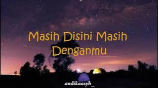 Masih Disini Masih Denganmu- Goliath || [ Lirik   Willy Anggawinata Cover ]