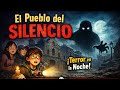 la bruja bruja El Pueblo del Silencio 👻 Historia de Terror Real #Terror #HistoriaDeTerror 