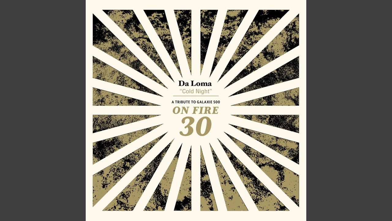 Cold Night (a Tribute to Galaxie 500) YouTube