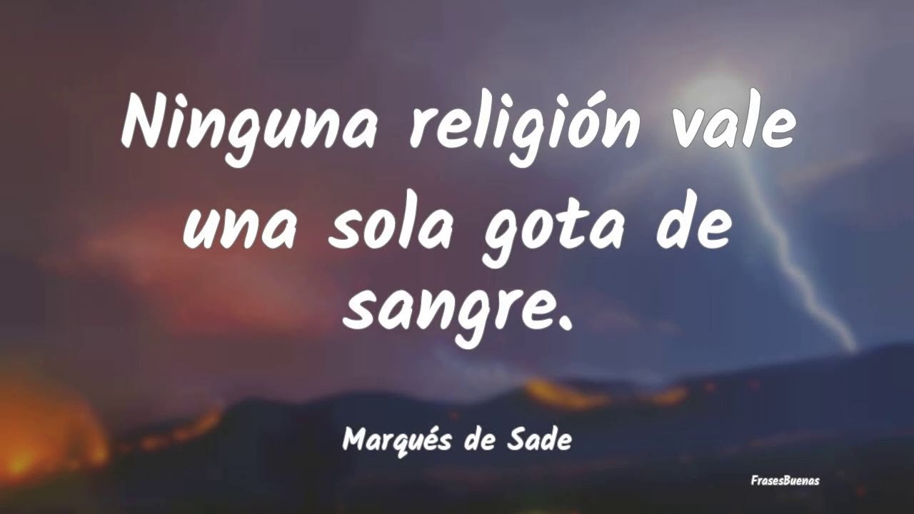 Frases de Marqués de Sade - YouTube