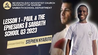 Lesson 1 - Paul & The Ephesians || Sabbath School Q3 2023