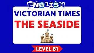 On Screen B1 Module 8 CLIL: Leisure in Victorian Times