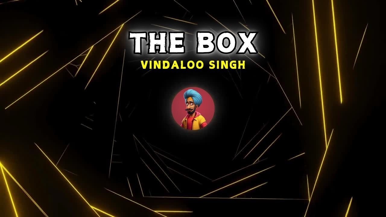 The Box | Funny Indian Version by Vindaloo Singh - YouTube