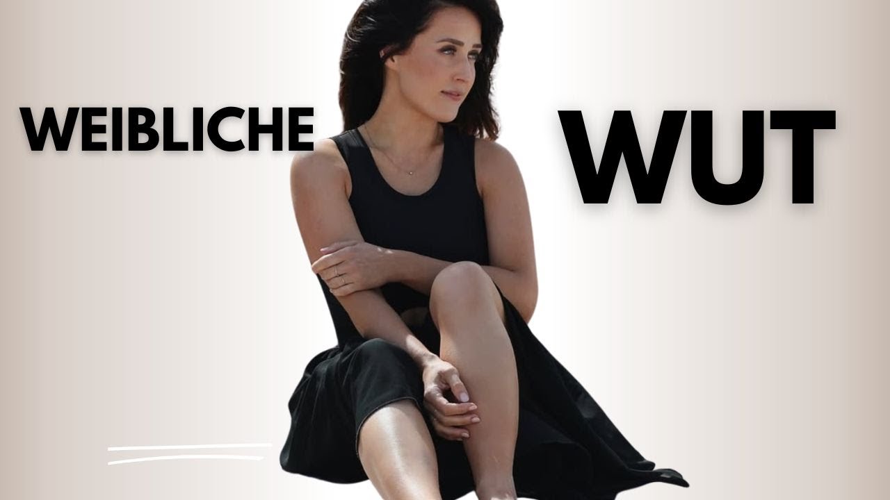 WEIBLICHE WUT - HYSTERIE ODER HALTUNG?