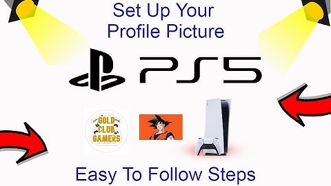 How To Set Up Profile Picture For PS5