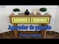 Aparador de papelão, faça você mesmo muito fácil (DIY)