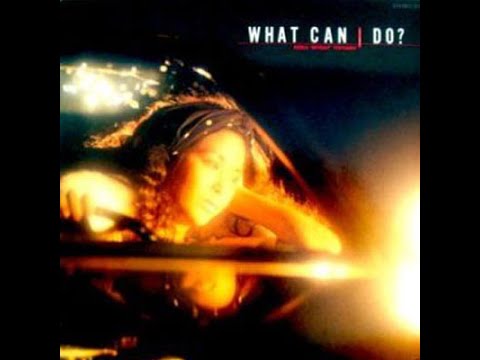 Keiko Myrah Tohyama (当山 “マイラ” 恵子) - What Can I Do