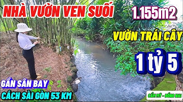 Nhà đất đồng nai, Hơn 1 tỷ bán gấp Nhà vườn bên suối nhỏ xinh có sẵn cây trái gần sân bay 