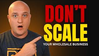 Stop Scaling Your Wholesaling Business Until You Can Answer This