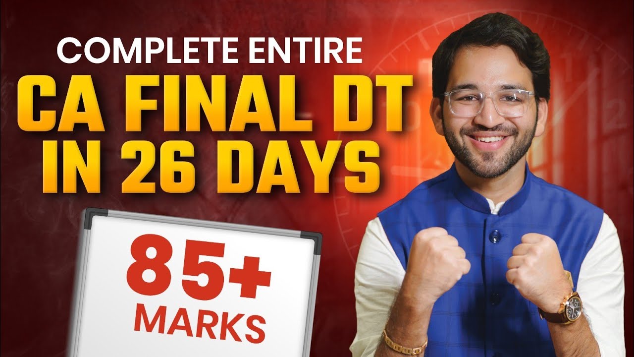 FREE CA Final DT Live Revision & Practice Batch 🔥| May'26 & Sept'26 CA Exams