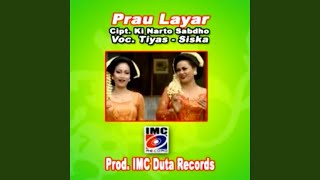 Prau Layar (feat. Tiyas, Siska)