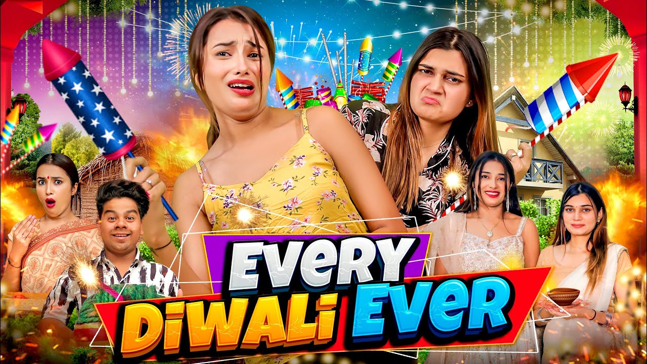 Every Diwali Ever|| Sister Siyape || Fancy Nancy || Tejasvi Bachani