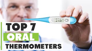 7 Best Oral Thermometers 2025: Top Picks for Reliable Fever Detection