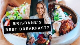 5 of BRISBANE'S Best Breakfasts