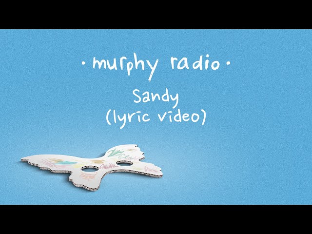 Murphy Radio - Sandy (Video Lirik) class=