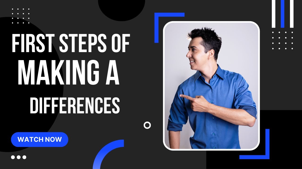 Taking Action: First Steps to Make a Positive Impact