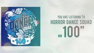 Horror Dance Squad - 100 (Official Lyric Video) English Version