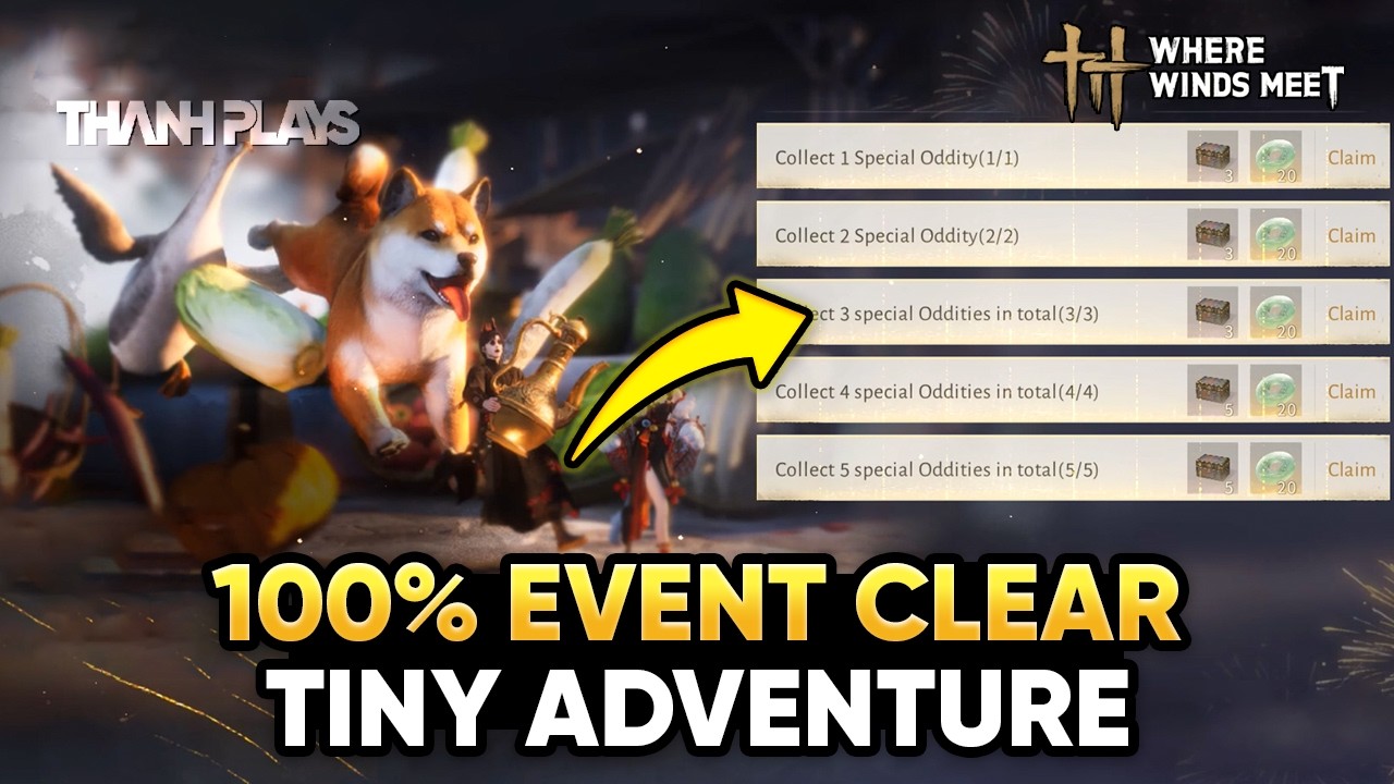 Event Tiny Adventure – 100% Rương & Mở Khóa Mystic Skill Contortion |  Where Winds Meet