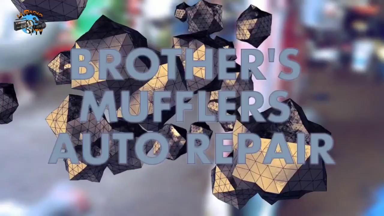 VIDEO COMERCIAL 2 BROTHER'S MUFFLERS AUTO REPAIR YouTube