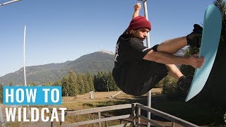 How To Wildcat On A Snowboard
