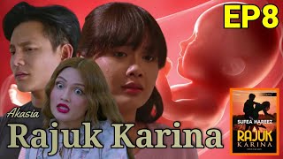 RAJUK KARINA Episod 8 - Detik Mahu Bersalin (Jalan Cerita Novel)