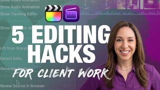Final Cut Pro Hacks for Client Projects