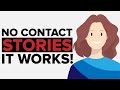 No Contact Success Stories & Why It  Works