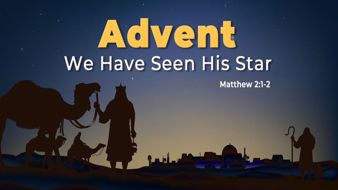 Faith Rising: Advent: We Have Seen His Star - YouTube