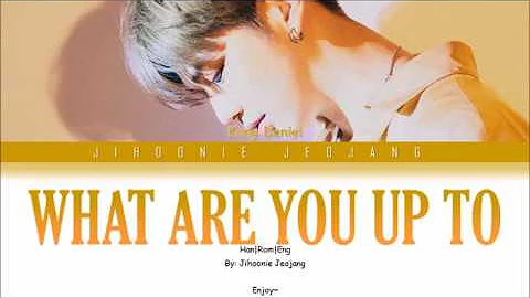 KANG DANIEL (강다니엘) - What are you up to (뭐해) (Color Coded Han/Rom/Eng Lyrics)
