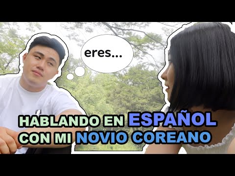 le hablé sólo en español por 24 horas  mi novio coreano 😂