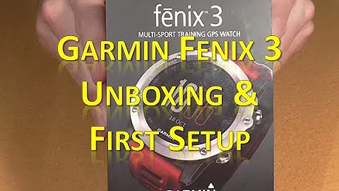 Garmin Fenix 3 - Unboxing & First Setup
