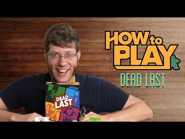How to Play Dead Last