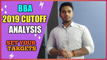 BBA CUTOFF ANALYSIS OF 2019 IP UNIVERSITY COLLEGES and SETTING A TARGET for DELHI and OUTSIDE DELHI