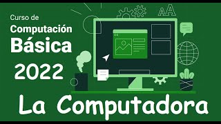 Curso completo de informática basica (computación) LA COMPUTADORA [video 2]