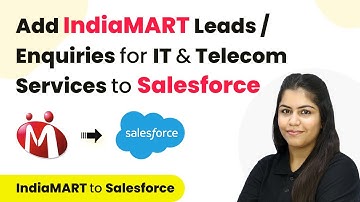 How to Add IndiaMART Leads / Enquiries for IT & Telecom Services to Salesforce