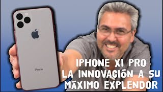 iPhone XI Pro La innovación al Máximo! TODO LO QUE DEBEN DE SABER antes del 10 de Septiembre