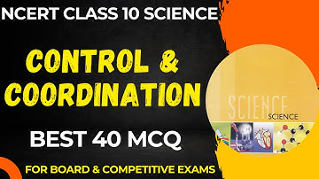 Best MCQ Class 10 Control & Coordination Full Chapter ||  Science Class 10 MCQ #class10mcq #cbse