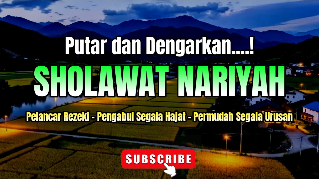 SHOLAWAT NARIYAH MERDU | PELANCAR REZEKI - PENGABUL SEGALA HAJAT -PERMUDAH SEGALA URUSAN