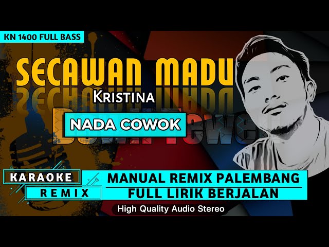 SECAWAN MADU_Nada Cowok || KARAOKE REMIX PALEMBANG class=