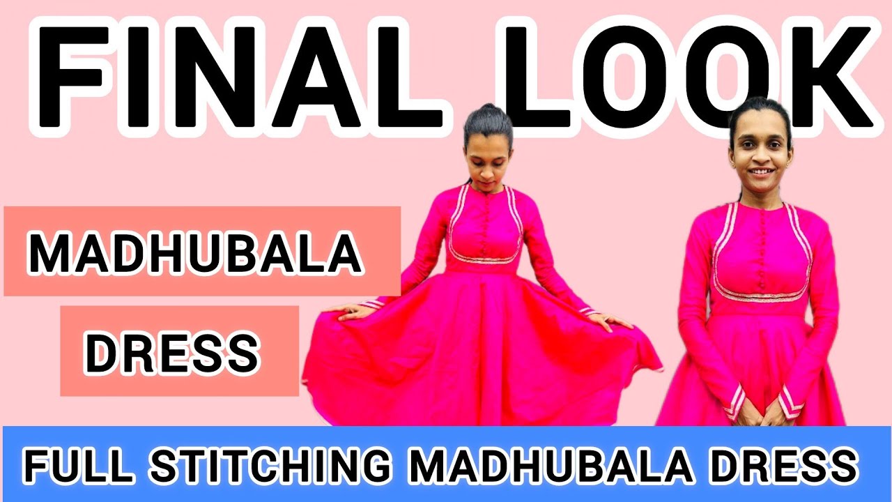 मधुबाला ड्रेस की पूरी सिलाई और फाइनल लुक Sikhe Kruti Kamli Ke Saath