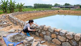 TIMELAPSE : Building A Strong Stone Fence Around A Fish Pond Covering Hundreds Of Square Meters