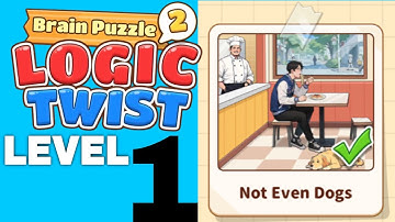 Brain Puzzle 2 Level 1 – Not Even Dogs 🧩 | Full Walkthrough Solution | C2 Mansoor Gamer