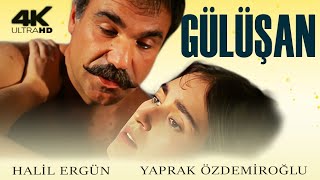 Gülüşan Türk Filmi 4K Ultra Hd Hali̇l Ergün Yaprak Özdemi̇roğlu